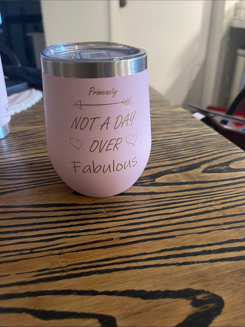 Primeaoty Pink Insulated Wine Tumbler - "Not a Day Over Fabulous"